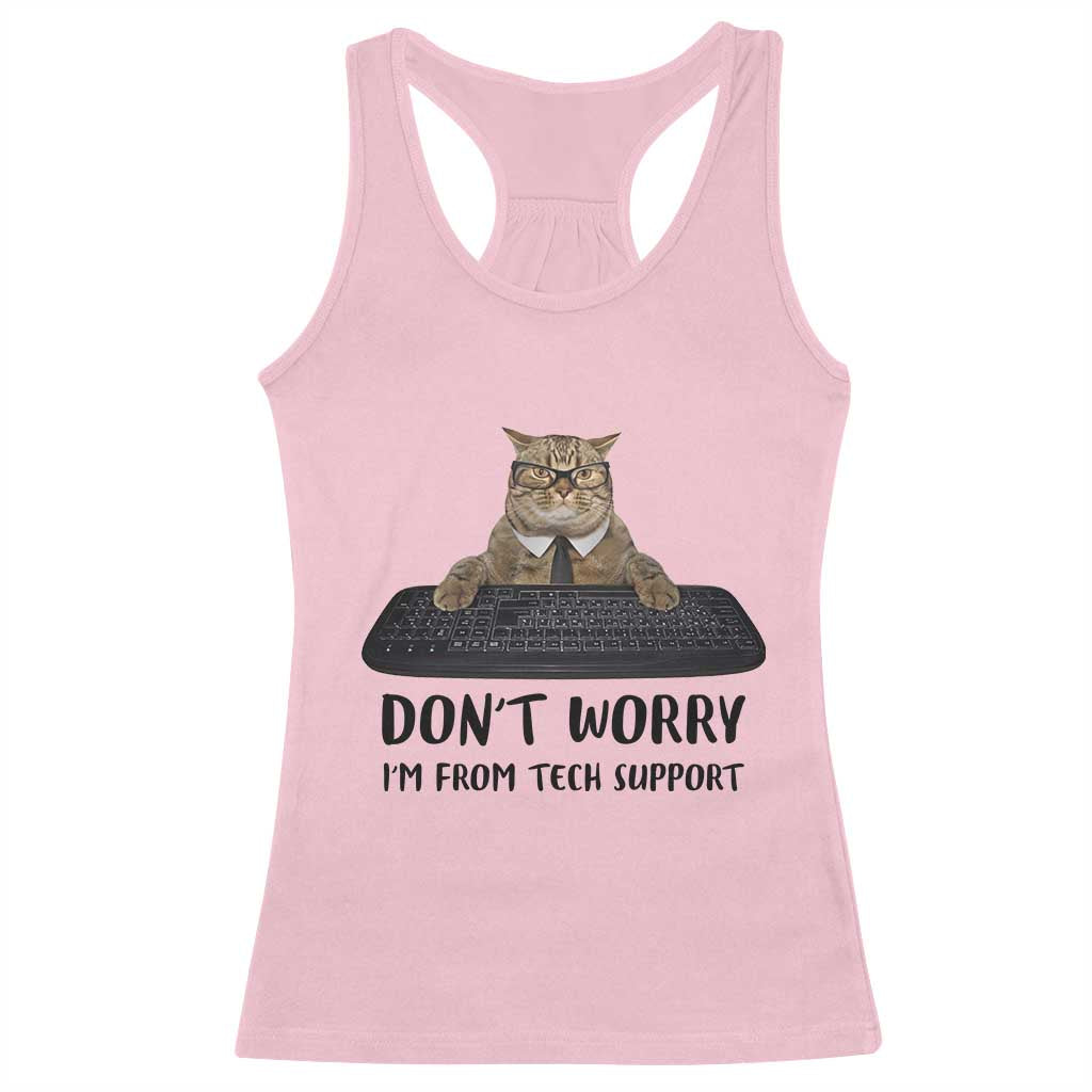 Funny Don't Worry I'm From Tech Support Racerback Tank Top TS09 Light Pink Print Your Wear