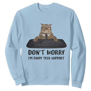 Funny Don't Worry I'm From Tech Support Sweatshirt TS09 Light Blue Print Your Wear