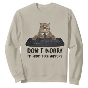 Funny Don't Worry I'm From Tech Support Sweatshirt TS09 Sand Print Your Wear