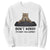 Funny Don't Worry I'm From Tech Support Sweatshirt TS09 White Print Your Wear