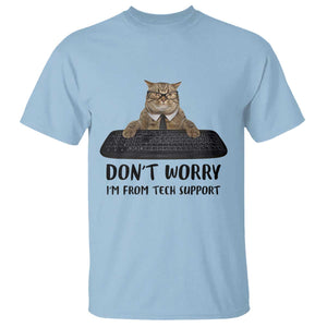 Funny Don't Worry I'm From Tech Support T Shirt TS09 Light Blue Print Your Wear
