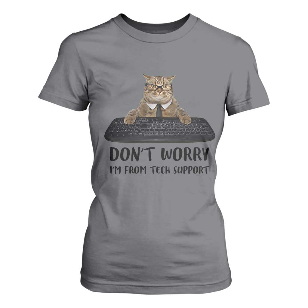 Funny Don't Worry I'm From Tech Support T Shirt For Women TS09 Charcoal Print Your Wear