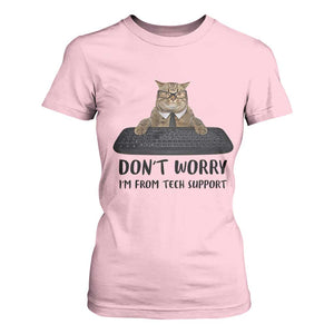 Funny Don't Worry I'm From Tech Support T Shirt For Women TS09 Light Pink Print Your Wear