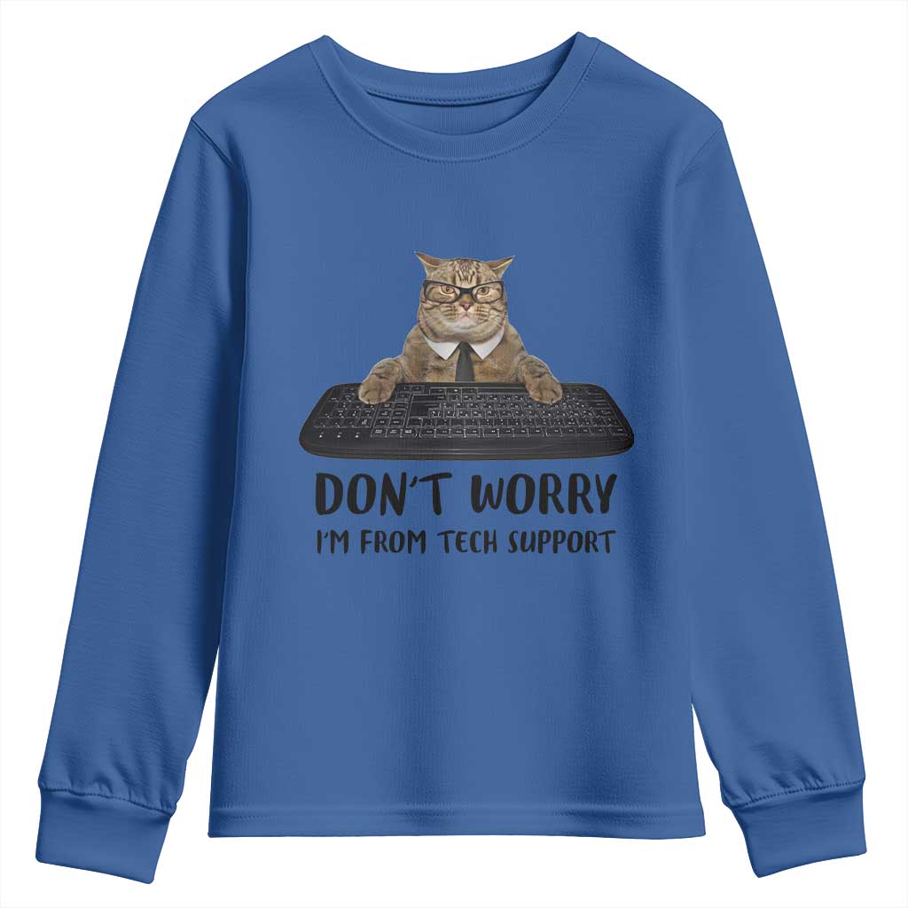 Funny Don't Worry I'm From Tech Support Youth Sweatshirt TS09 Royal Blue Print Your Wear