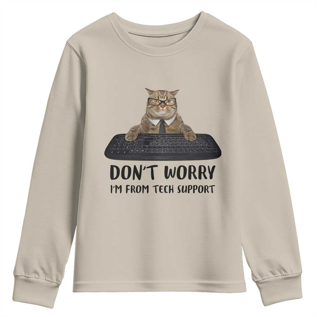 Funny Don't Worry I'm From Tech Support Youth Sweatshirt TS09 Sand Print Your Wear
