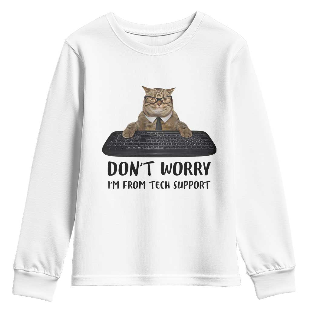 Funny Don't Worry I'm From Tech Support Youth Sweatshirt TS09 White Print Your Wear