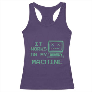 Funny Programmer Racerback Tank Top It Works On My Machine TS09 Purple Print Your Wear