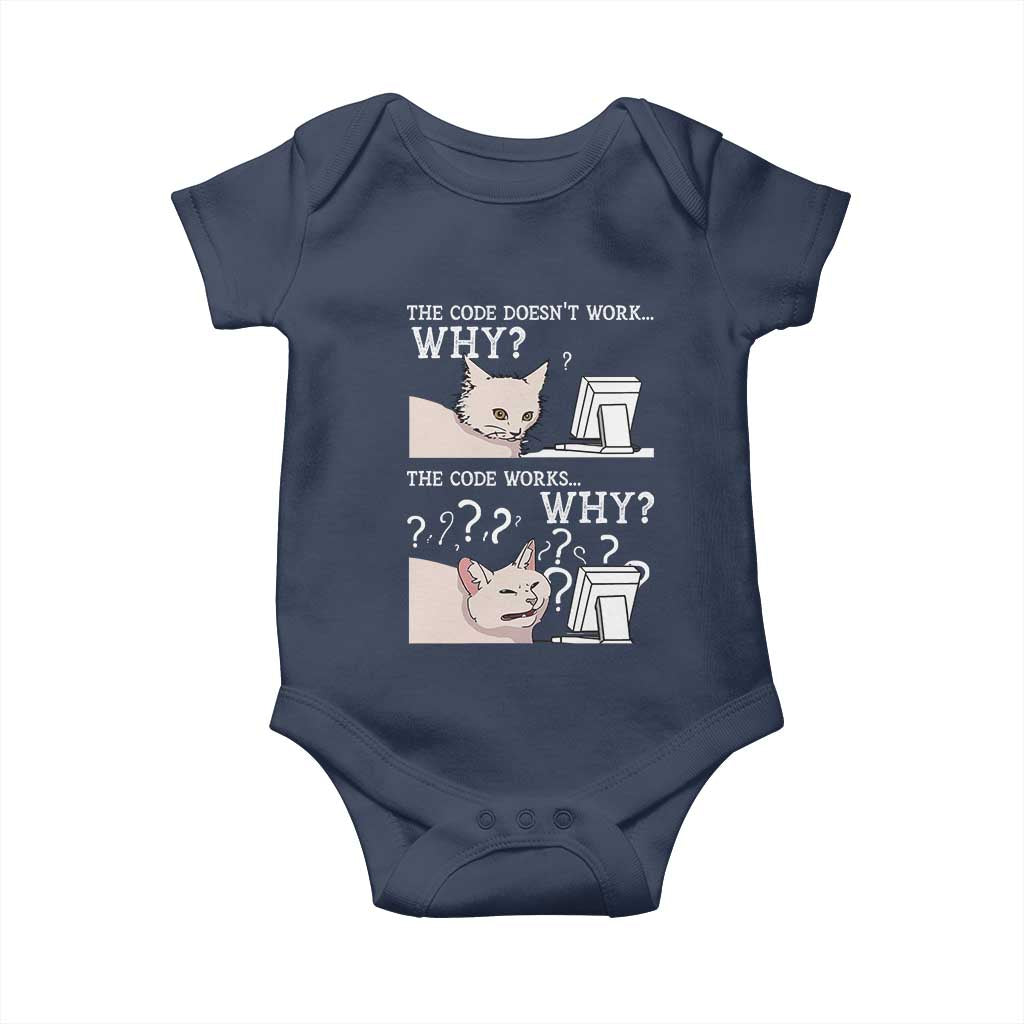 Funny Coder Baby Onesie The Code Doesn't Work Why Cat Meme TS09 Navy Print Your Wear