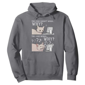 Funny Coder Hoodie The Code Doesn't Work Why Cat Meme TS09 Charcoal Print Your Wear