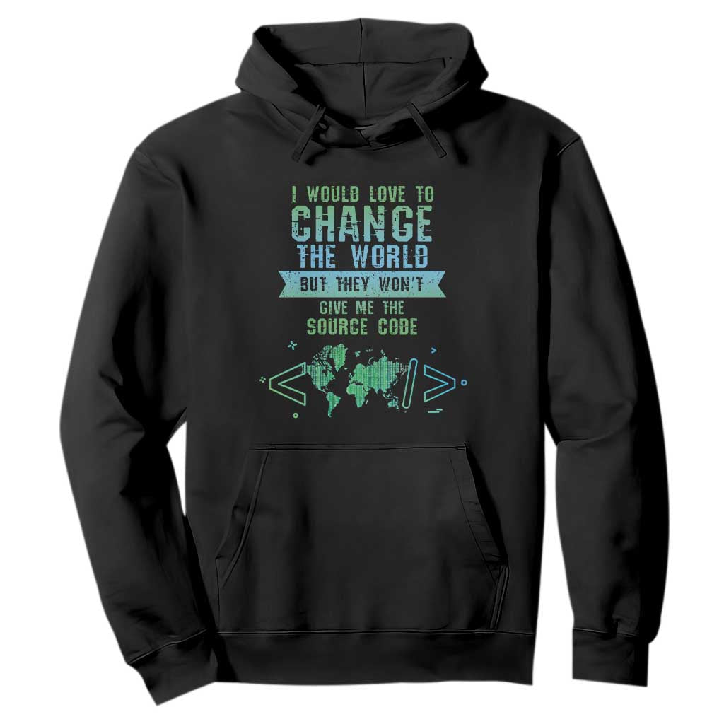 Funny Coder Hoodie I Would Like To Change The World TS09 Black Print Your Wear