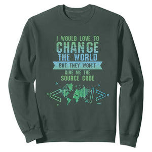 Funny Coder Sweatshirt I Would Like To Change The World TS09 Dark Forest Green Print Your Wear