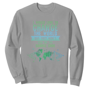 Funny Coder Sweatshirt I Would Like To Change The World TS09 Sport Gray Print Your Wear
