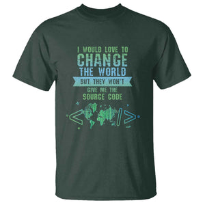 Funny Coder T Shirt I Would Like To Change The World TS09 Dark Forest Green Print Your Wear