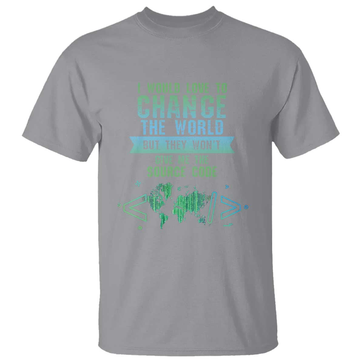 Funny Coder T Shirt I Would Like To Change The World TS09 Sport Gray Print Your Wear