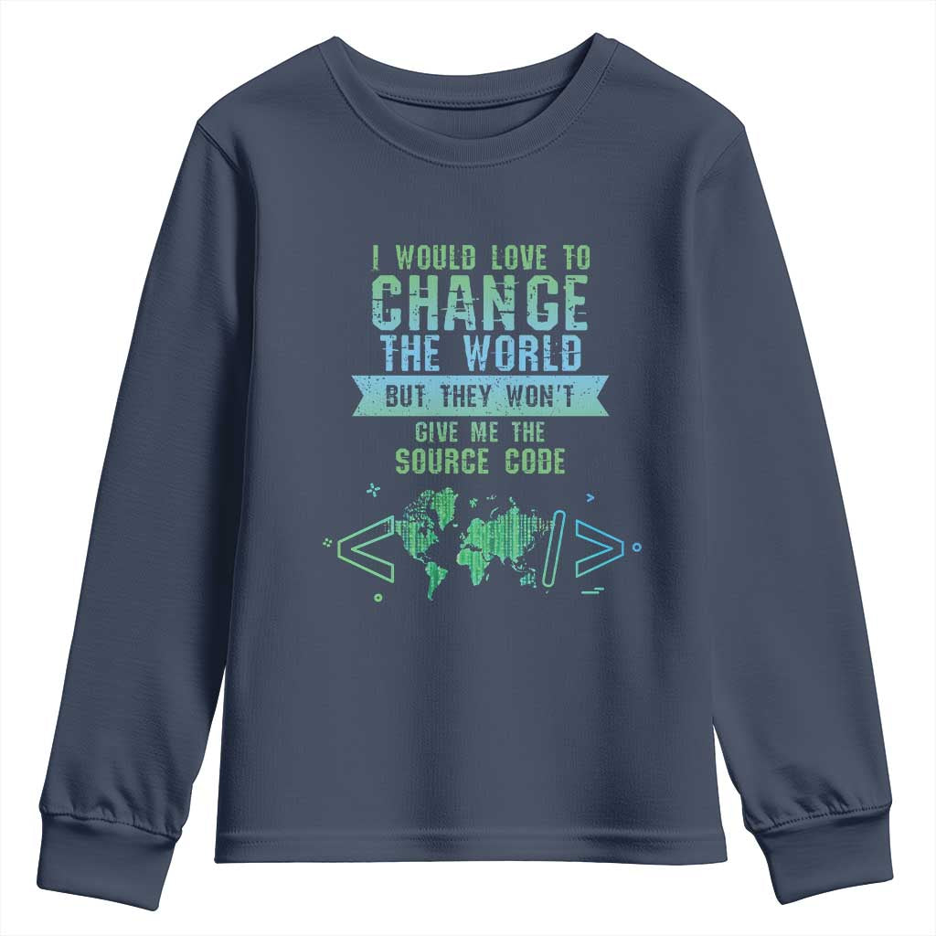 Funny Coder Youth Sweatshirt I Would Like To Change The World TS09 Navy Print Your Wear