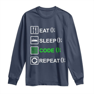 Funny Coder Long Sleeve Shirt Eat Sleep Code Repeat TS09 Navy Print Your Wear