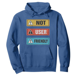 Funny Coder Hoodie Not User Friendly TS09 Royal Blue Print Your Wear