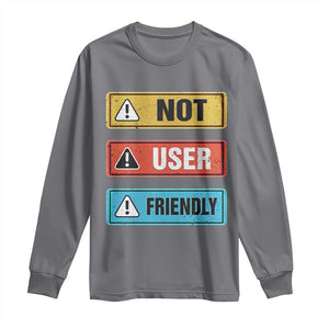 Funny Coder Long Sleeve Shirt Not User Friendly TS09 Charcoal Print Your Wear