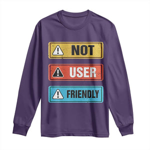 Funny Coder Long Sleeve Shirt Not User Friendly TS09 Purple Print Your Wear