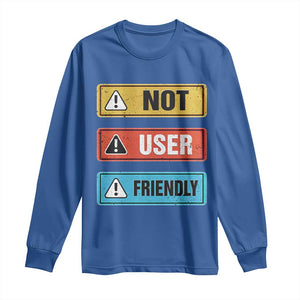 Funny Coder Long Sleeve Shirt Not User Friendly TS09 Royal Blue Print Your Wear