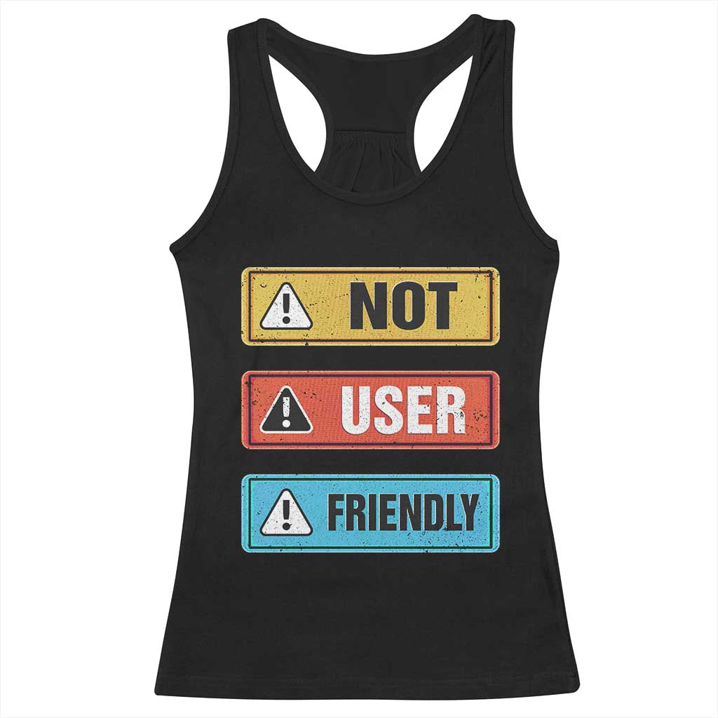 Funny Coder Racerback Tank Top Not User Friendly TS09 Black Print Your Wear