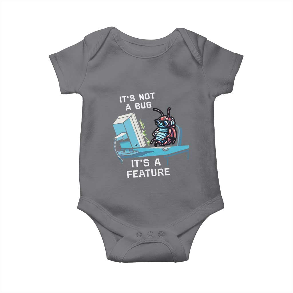 Funny Coder Baby Onesie It's Not A Bug It's A Feature TS09 Charcoal Print Your Wear