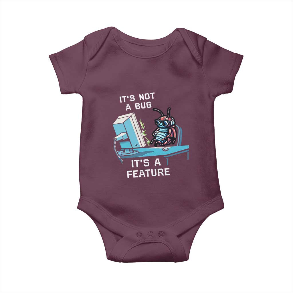 Funny Coder Baby Onesie It's Not A Bug It's A Feature TS09 Maroon Print Your Wear