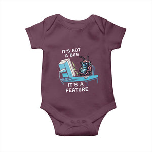 Funny Coder Baby Onesie It's Not A Bug It's A Feature TS09 Maroon Print Your Wear