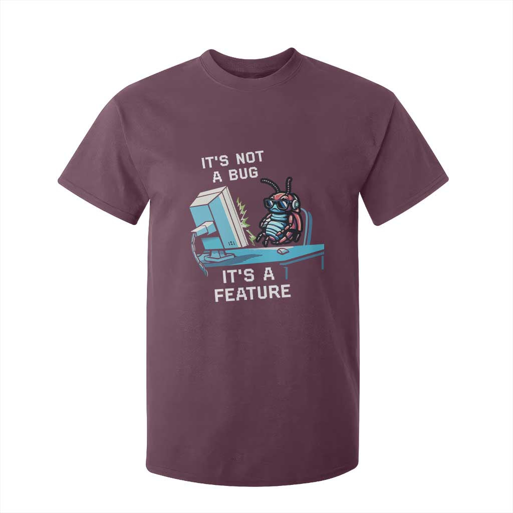Funny Coder T Shirt For Kid It's Not A Bug It's A Feature TS09 Maroon Print Your Wear