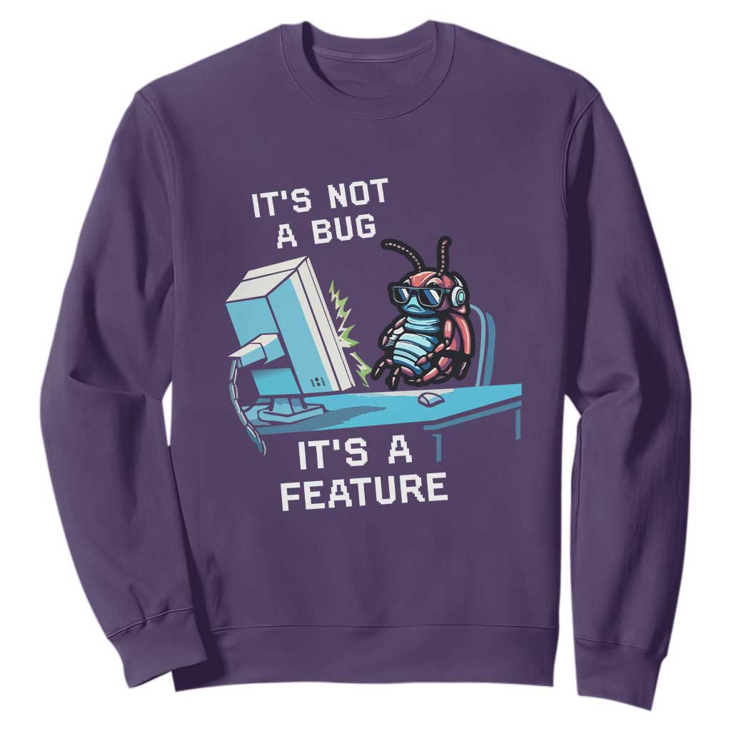 Funny Coder Sweatshirt It's Not A Bug It's A Feature TS09 Purple Print Your Wear