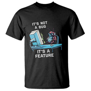 Funny Coder T Shirt It's Not A Bug It's A Feature TS09 Black Print Your Wear