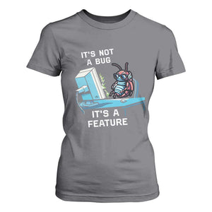 Funny Coder T Shirt For Women It's Not A Bug It's A Feature TS09 Charcoal Print Your Wear
