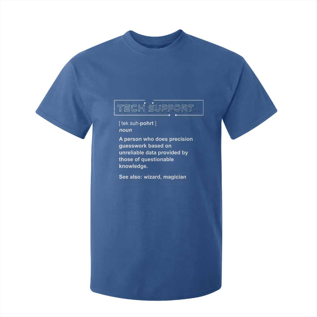 Funny Tech Support Description T Shirt For Kid TS09 Royal Blue Print Your Wear