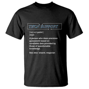 Funny Tech Support Description T Shirt TS09 Black Print Your Wear