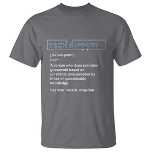 Funny Tech Support Description T Shirt TS09 Charcoal Print Your Wear