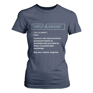 Funny Tech Support Description T Shirt For Women TS09 Navy Print Your Wear