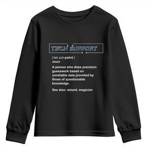 Funny Tech Support Description Youth Sweatshirt TS09 Black Print Your Wear