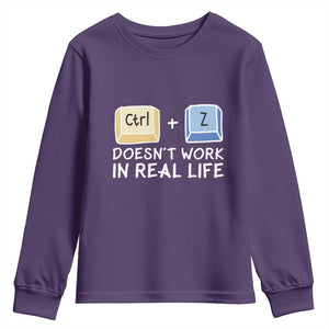 Funny Ctrl Z Doesn't Work In Real Life Youth Sweatshirt TS09 Purple Print Your Wear