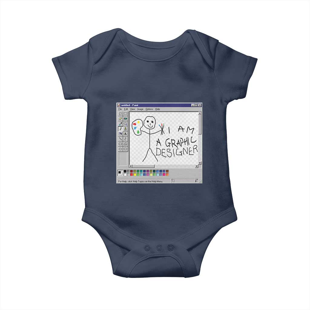 Funny I Am A Graphic Designer Baby Onesie TS09 Navy Print Your Wear