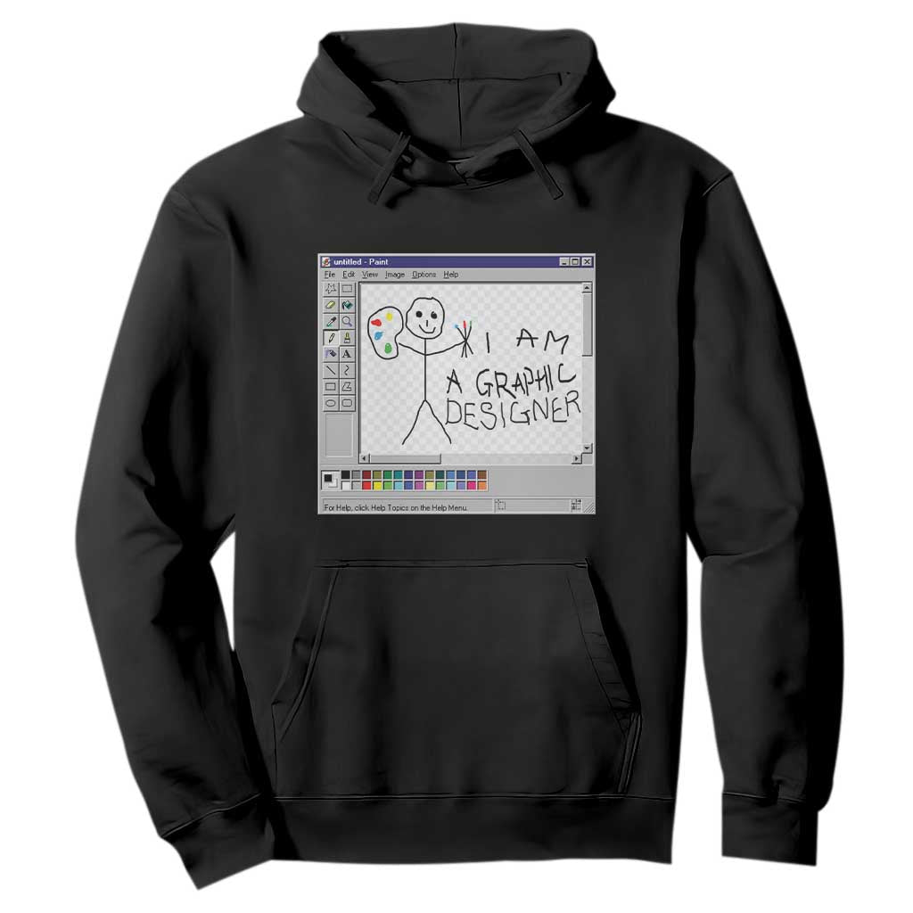 Funny I Am A Graphic Designer Hoodie TS09 Black Print Your Wear