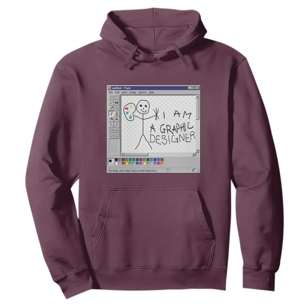 Funny I Am A Graphic Designer Hoodie TS09 Maroon Print Your Wear