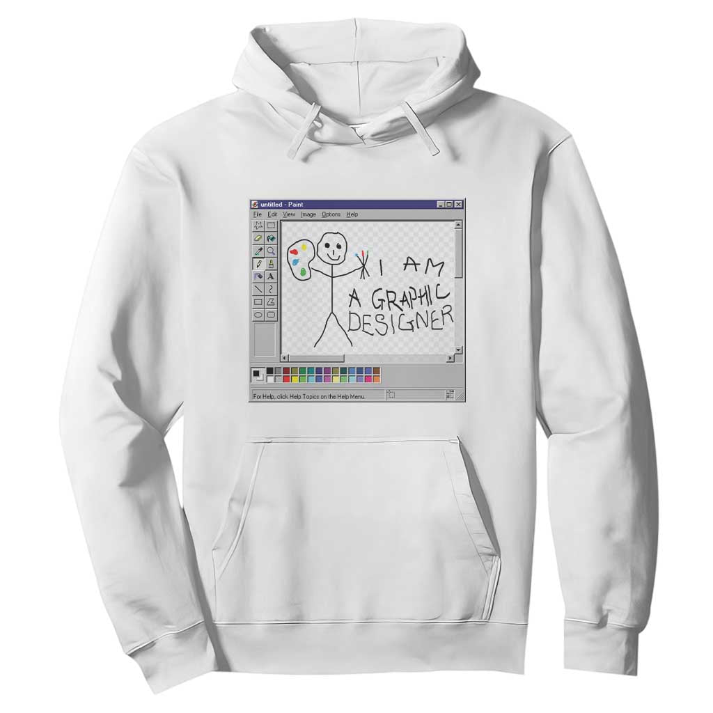 Funny I Am A Graphic Designer Hoodie TS09 White Print Your Wear