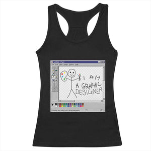Funny I Am A Graphic Designer Racerback Tank Top TS09 Black Print Your Wear