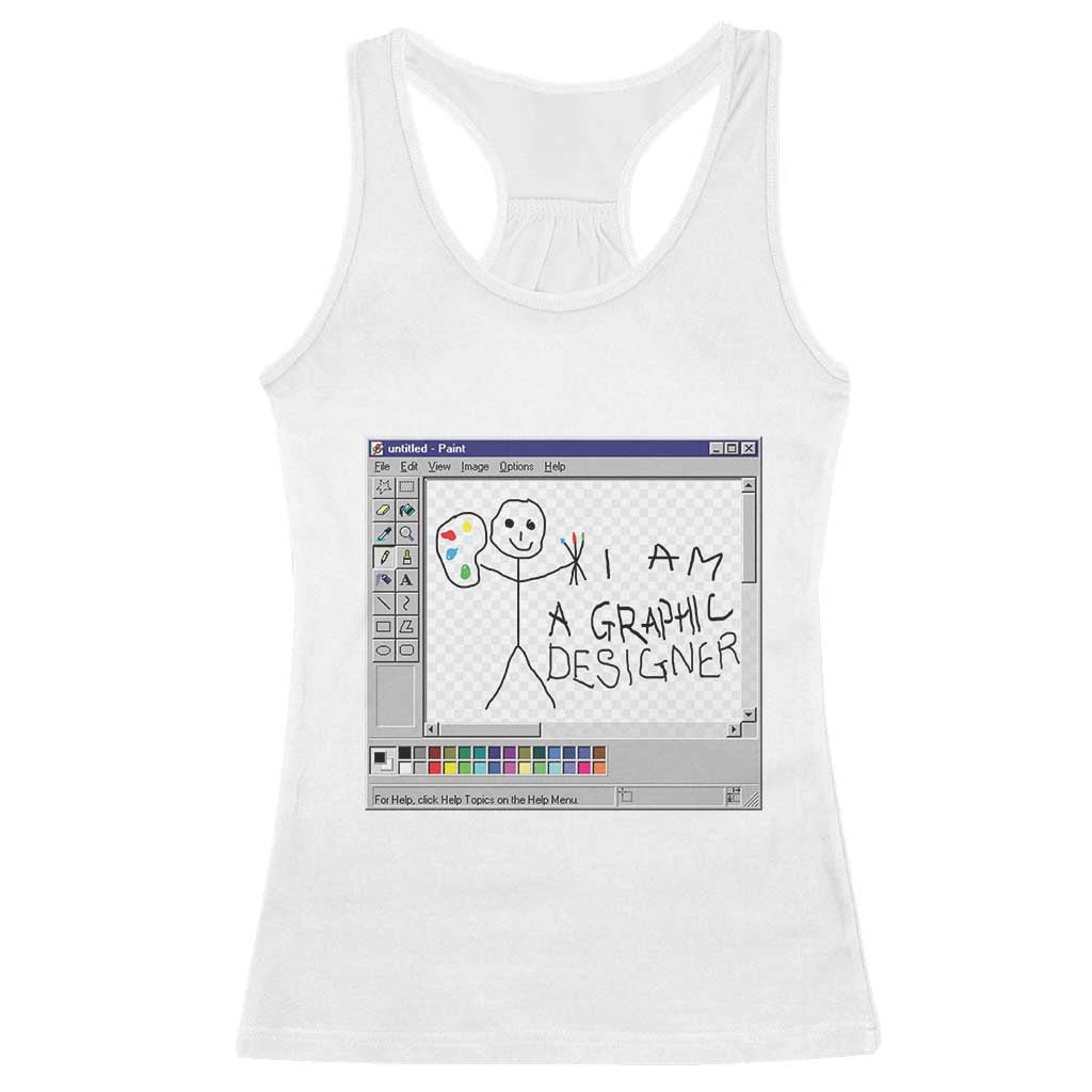 Funny I Am A Graphic Designer Racerback Tank Top TS09 White Print Your Wear