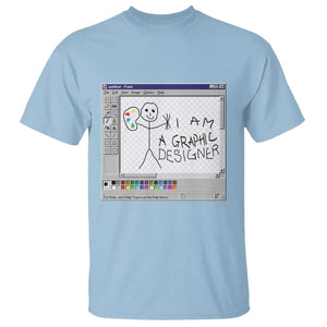 Funny I Am A Graphic Designer T Shirt TS09 Light Blue Print Your Wear