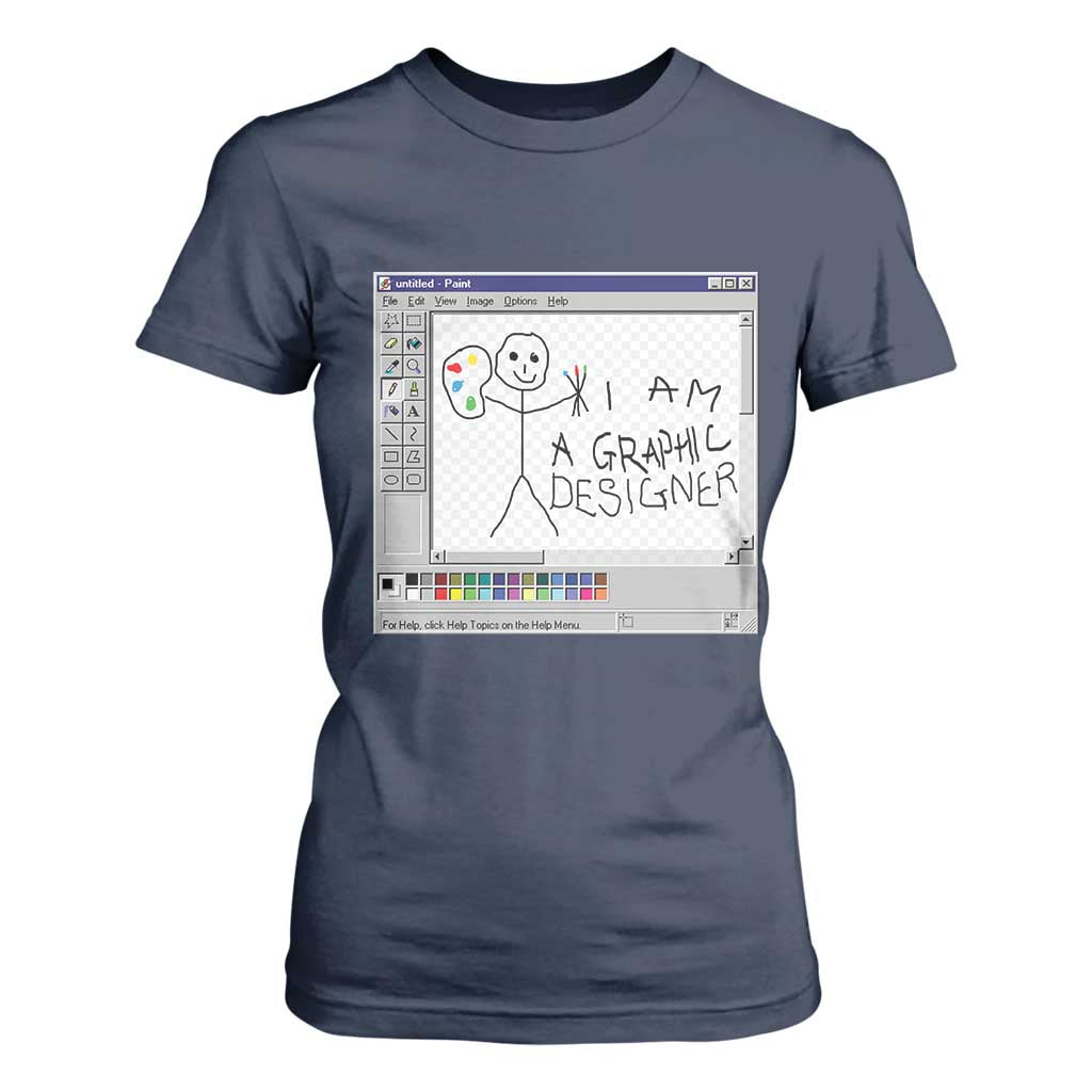 Funny I Am A Graphic Designer T Shirt For Women TS09 Navy Print Your Wear