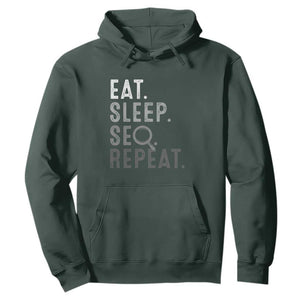 Funny Marketer Hoodie Eat Sleep SEO Repeat TS09 Dark Forest Green Print Your Wear