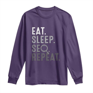 Funny Marketer Long Sleeve Shirt Eat Sleep SEO Repeat TS09 Purple Print Your Wear