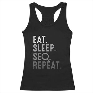 Funny Marketer Racerback Tank Top Eat Sleep SEO Repeat TS09 Black Print Your Wear