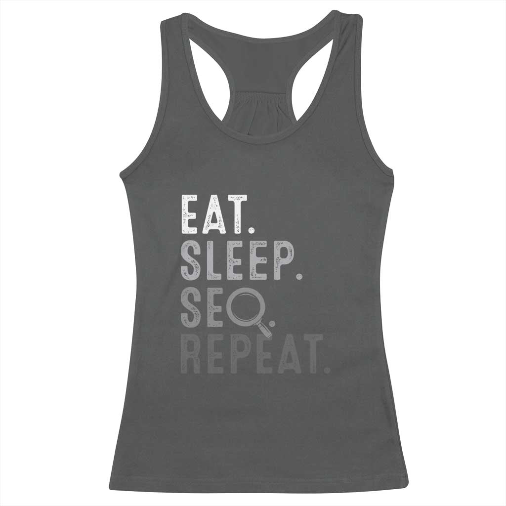 Funny Marketer Racerback Tank Top Eat Sleep SEO Repeat TS09 Dark Heather Print Your Wear